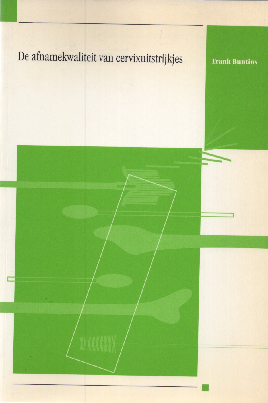 Cover of De afnamekwaliteit van cervixuitstrijkjes